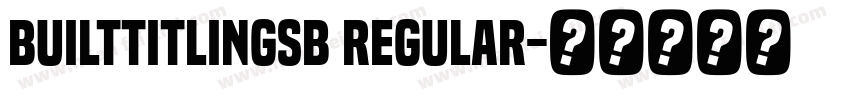 BuiltTitlingSb Regular字体转换